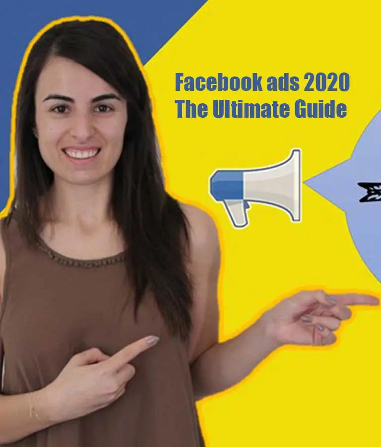 Facebook ads 2020 The Ultimate Guide