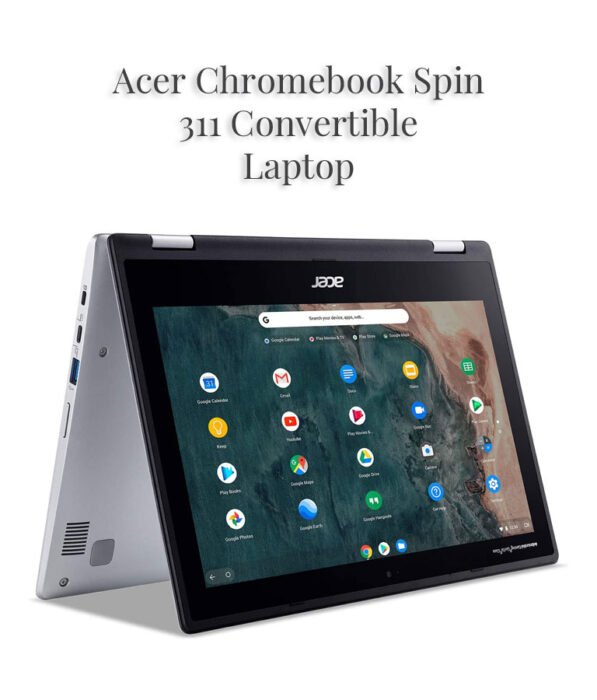 Acer Chromebook Spin 311 Convertible Laptop