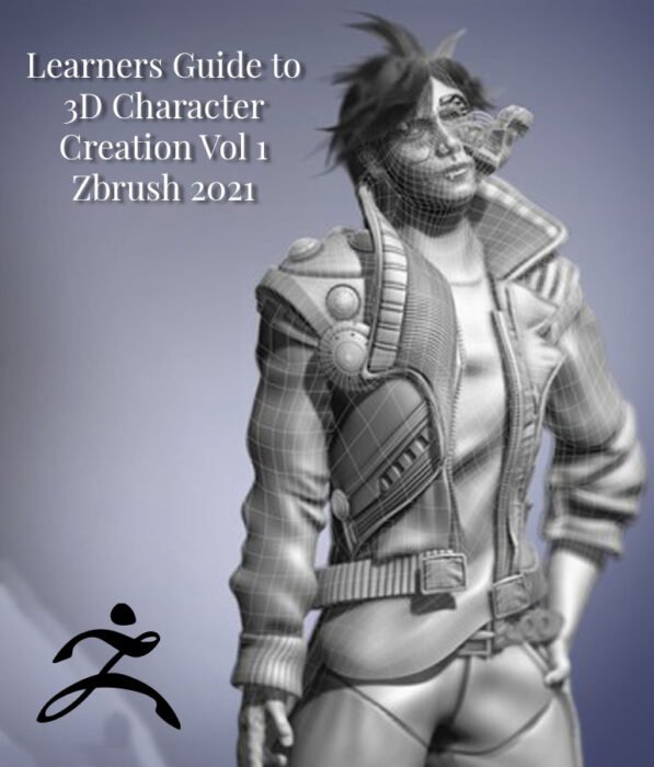 Learners Guide to 3D Character Creation Vol 1 Zbrush 2021
