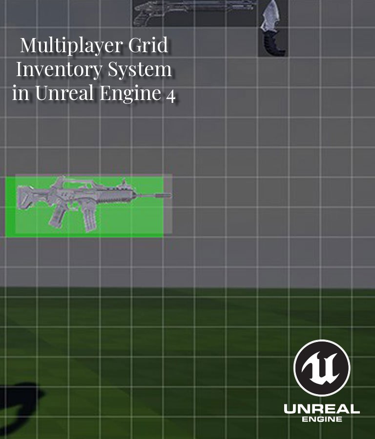 Multiplayer Grid Inventory System in Unreal Engine 4