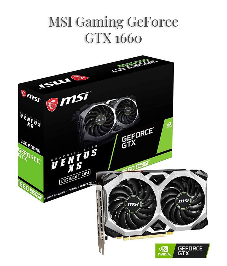 MSI Gaming GeForce GTX 1660