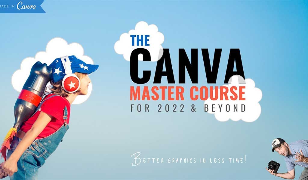 The Canva Master Course for 2022 and Beyond!