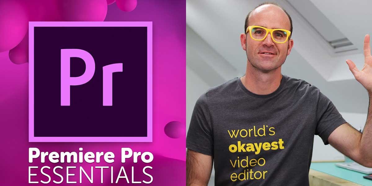 Adobe Premiere Pro CC – Essentials Training Course