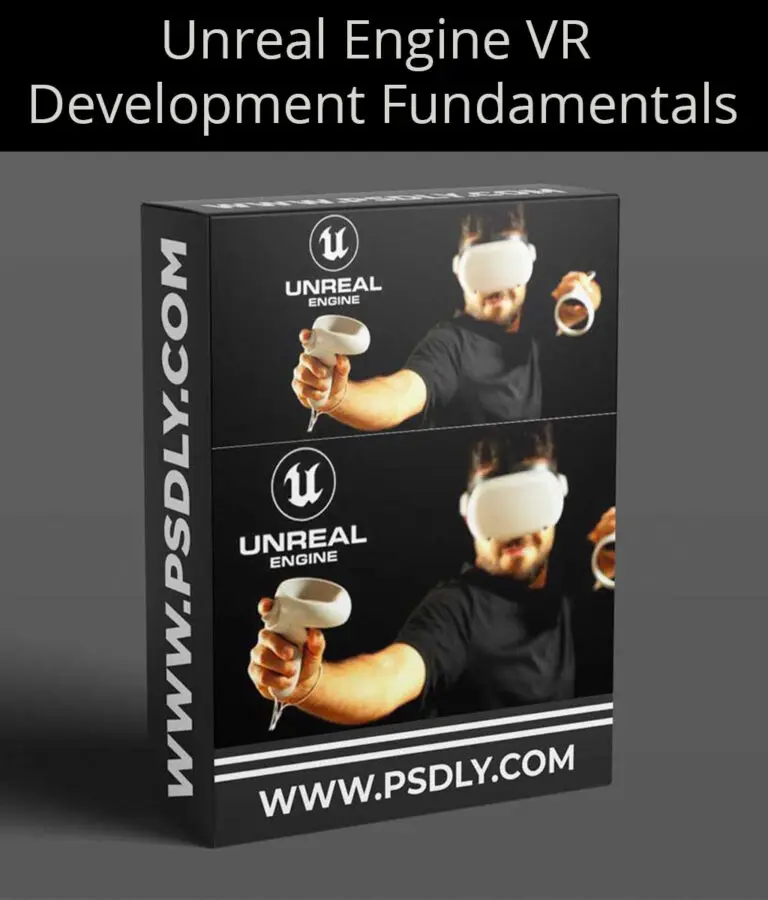 Unreal Engine VR Development Fundamentals