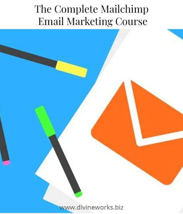 The Complete Mailchimp Email Marketing Course