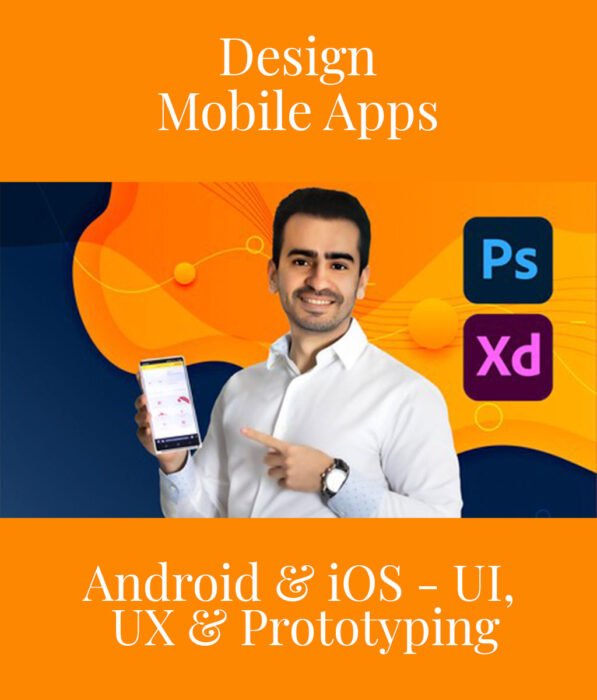 Design Mobile Apps - Android & iOS - UI, UX & Prototyping