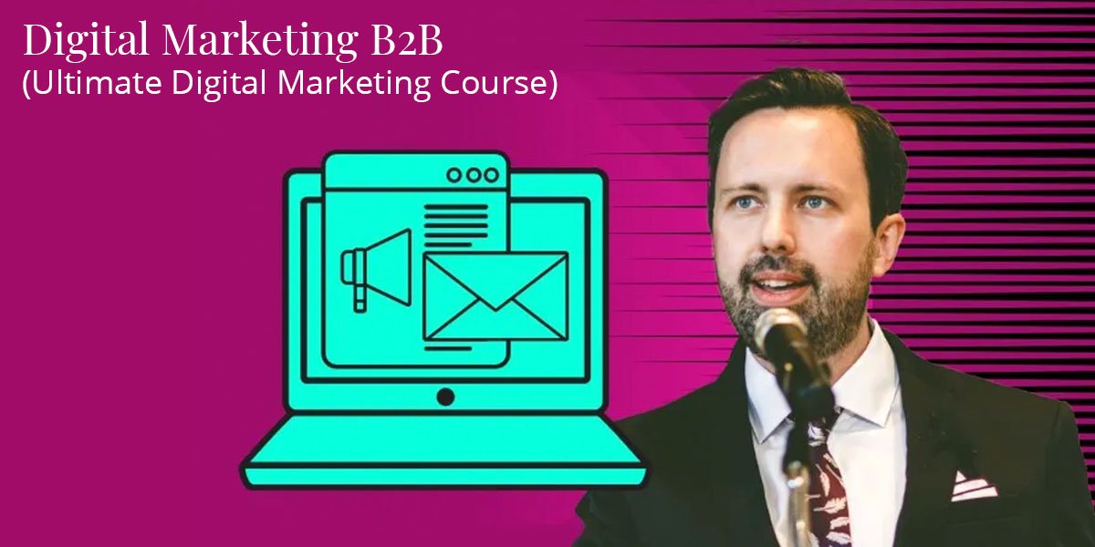 B2B Digital Marketing Course