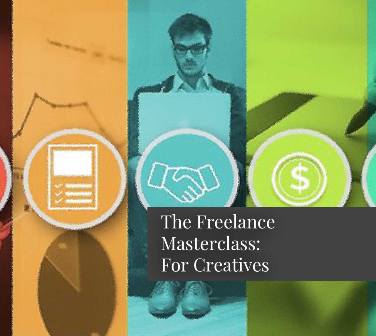 The Freelance Masterclass: For Creatives