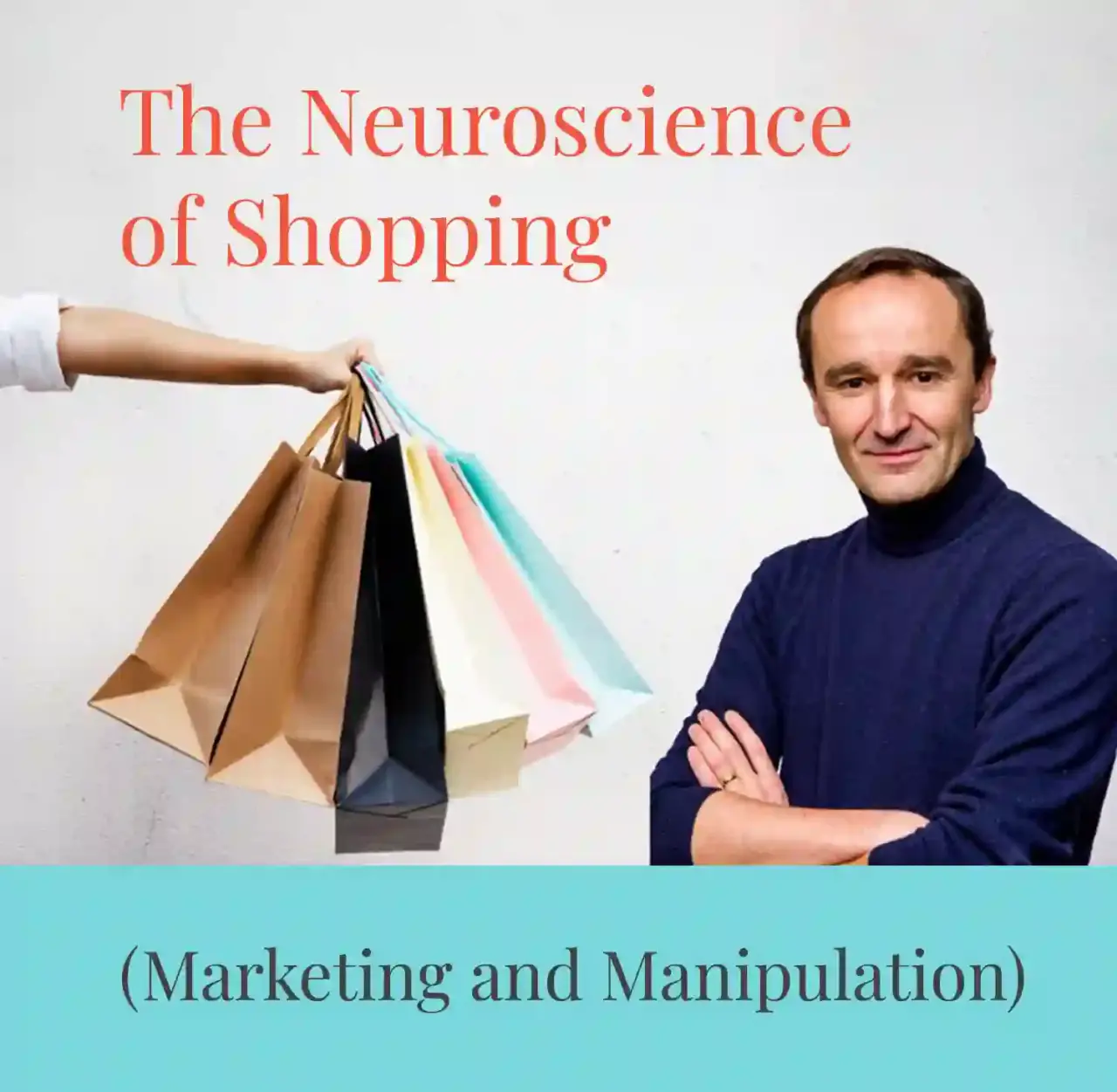The Neuroscience of Shopping (Marketing and Manipulation)