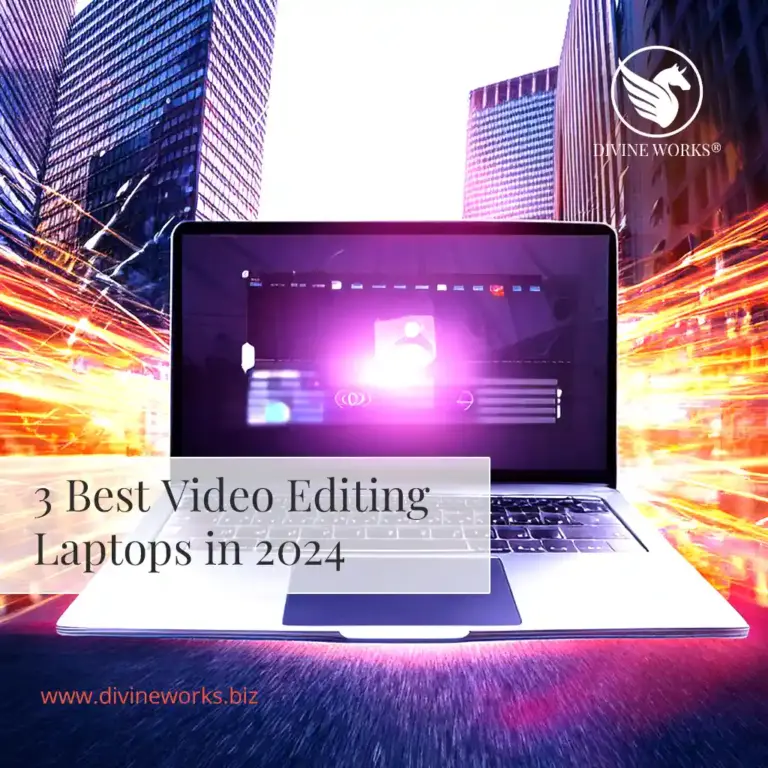 3 Best Video Editing Laptops in 2024