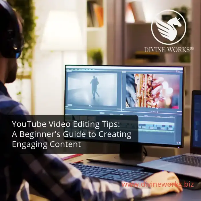 YouTube Video Editing Tips