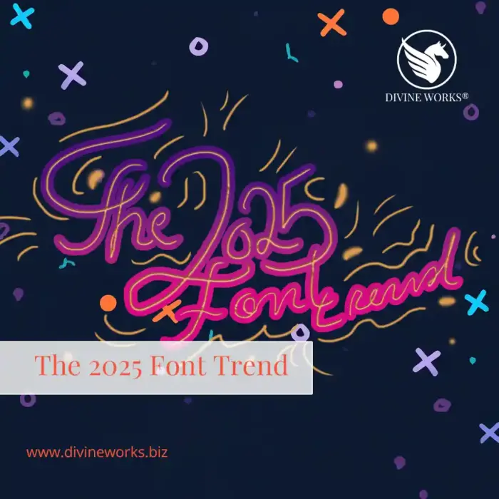 The 2025 Font Trend