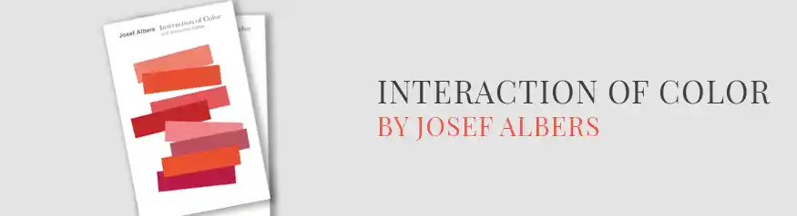 Interaction of Color by Josef Albers — color theory book for designers
