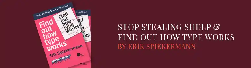 Stop Stealing Sheep by Erik Spiekermann — typography for intermediate designers
