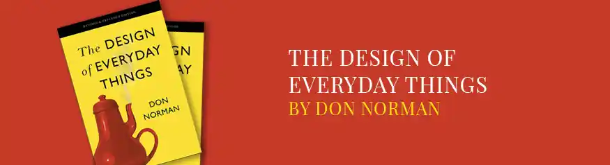 The Design of Everyday Things by Don Norman — design thinking for graphic designers