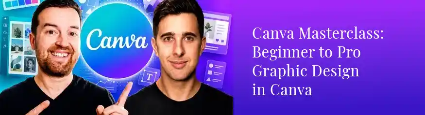 Canva Masterclass Beginner to Pro Graphic Design online course