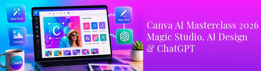 Canva AI Masterclass 2026 Magic Studio ChatGPT Udemy course