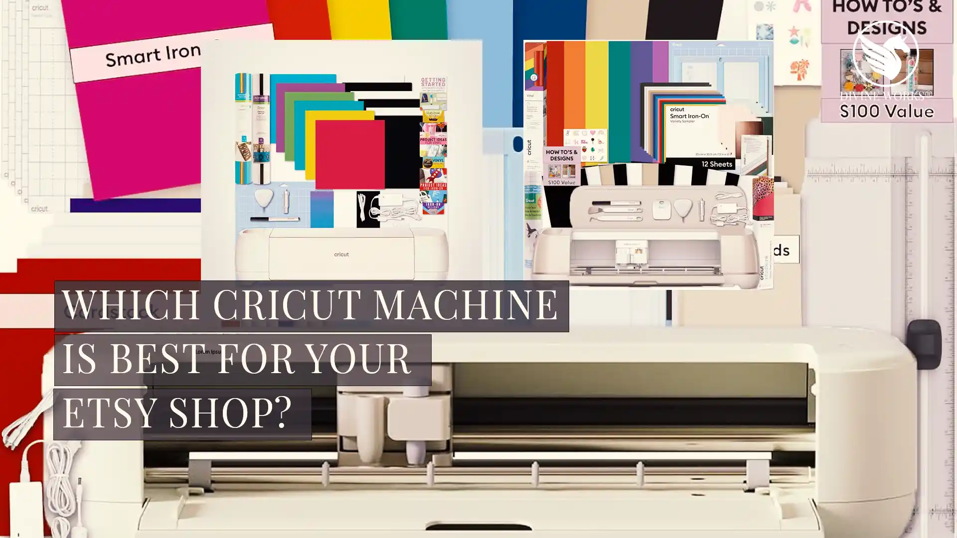 Best Cricut Machine for Etsy Sellers 2026 — DivinеWorks Best Cricut machine for Etsy sellers 2026 — Explore 5, Explore 4, and Maker 4 displayed on a craft desk with vinyl, transfer tape, and tools — DivinеWorks