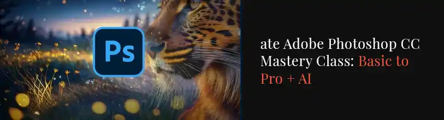 Ultimate Adobe Photoshop CC Mastery Class on Udemy